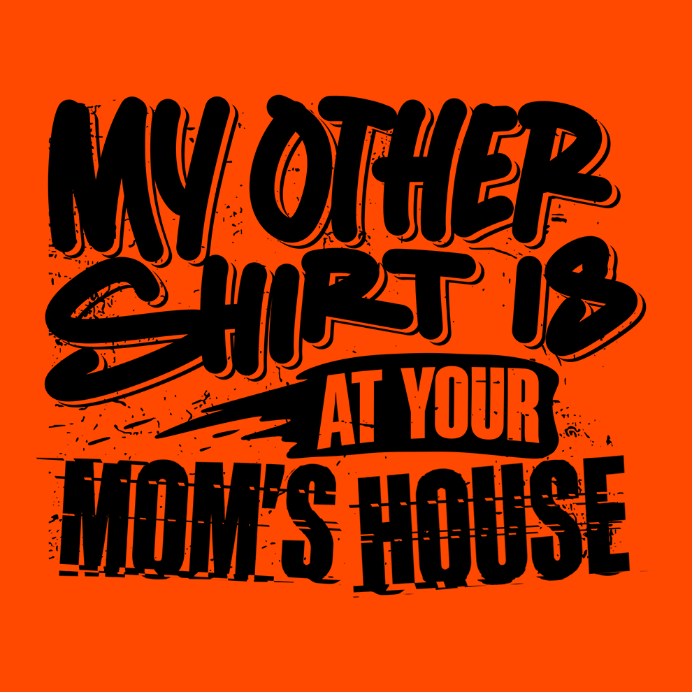 Your Mom&