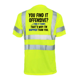 Reflective safety T-shirt from Armed American Supply featuring "Happier Than You" slogan, high-visibility reflective design.