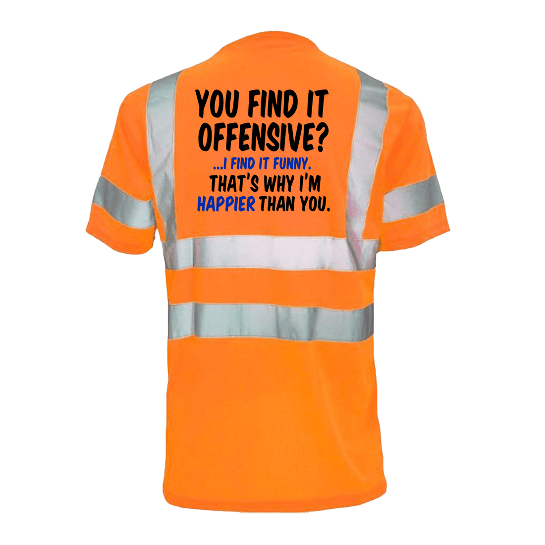 Reflective safety T-shirt by Armed American Supply with "Happier Than You" slogan, featuring reflective details for visibility.