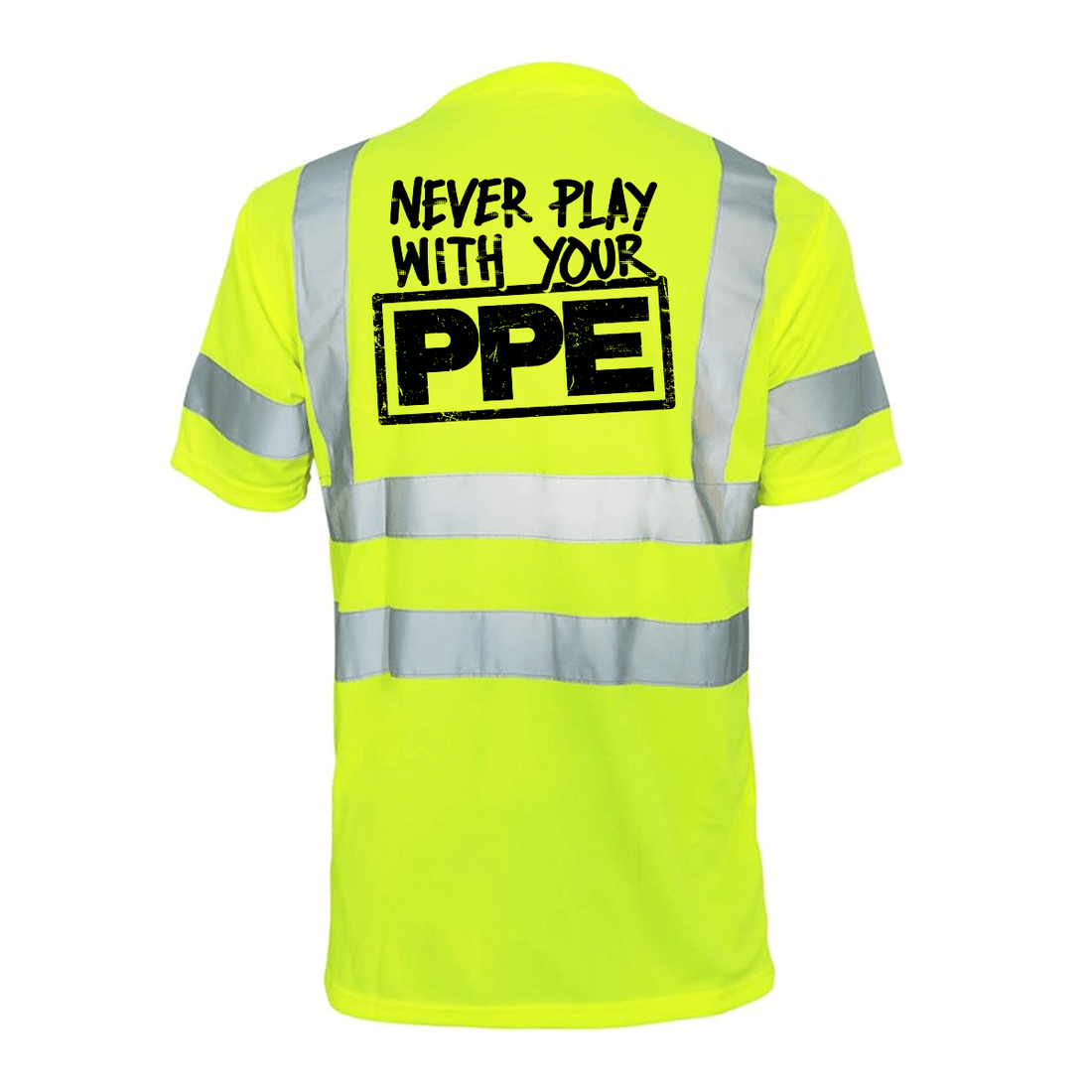 Reflective safety t-shirt by Armed American Supply with high-visibility reflective stripes and bold "Never Play With Your PPE" slogan.