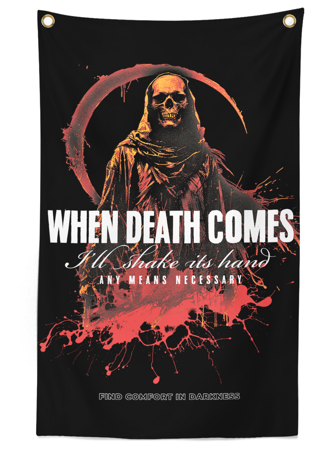 Black and white "When Death Comes" banner from Any Means Necessary Clothing, featuring bold text on fabric for wall decoration.