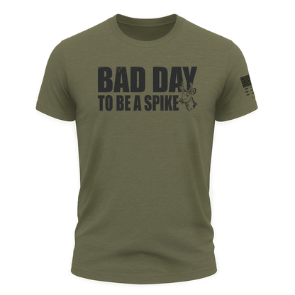 "Bad Day To Be A Spike" Tee - Green