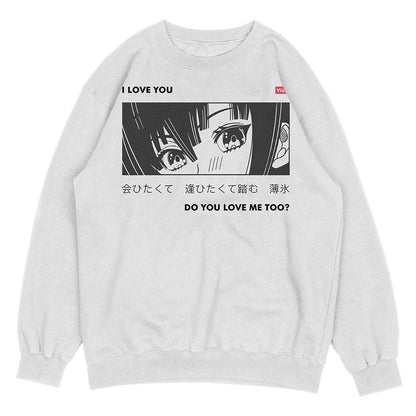 I Love You Sweatshirt