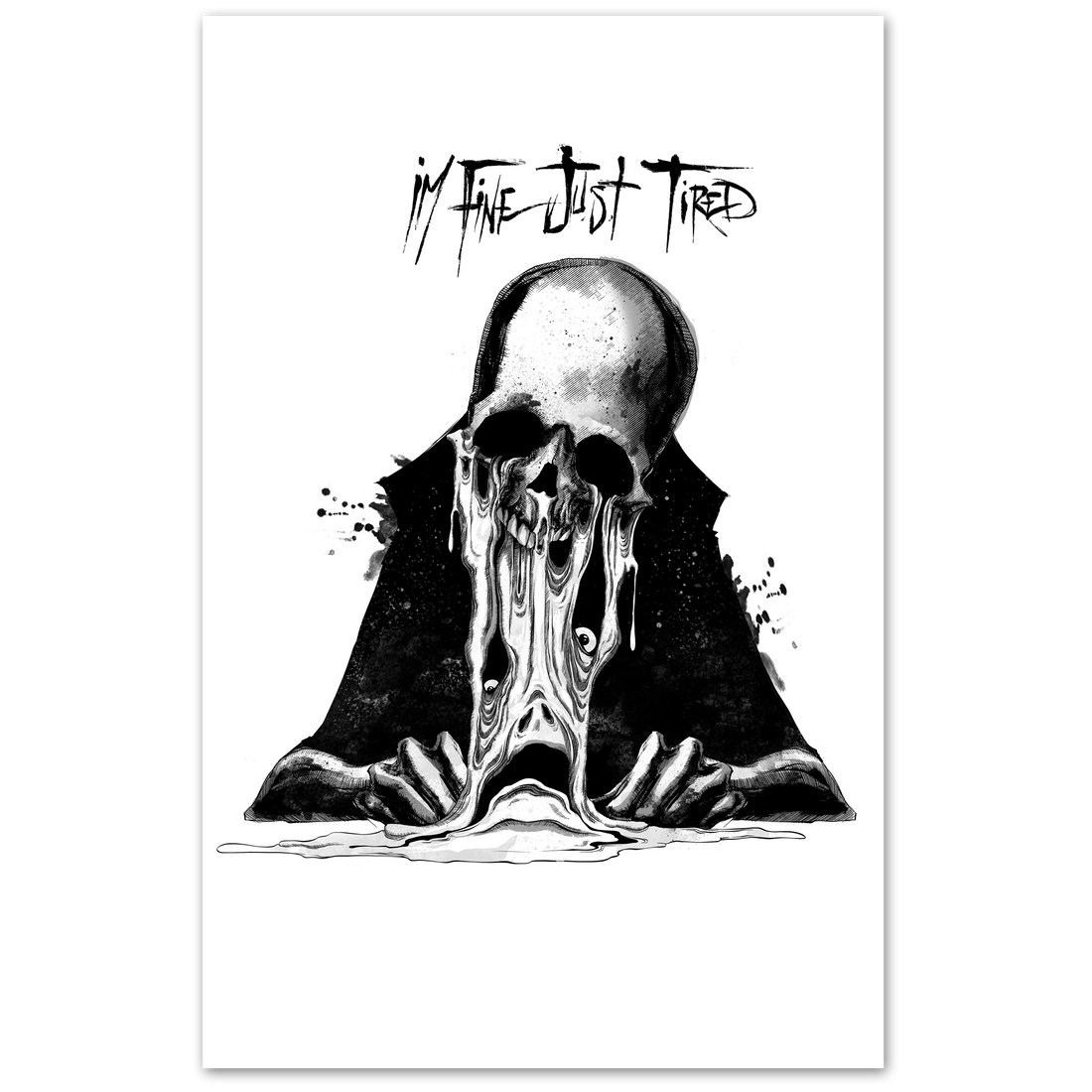 Just Tired poster by Any Means Necessary Clothing featuring a tired face illustration on 11x17 inch paper.