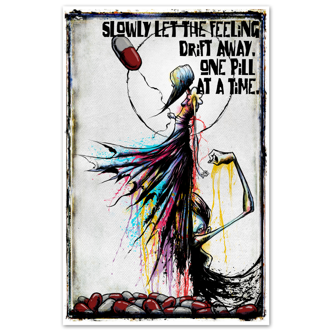 Colorful "One Pill At A Time" poster by Any Means Necessary Clothing featuring bold text on a white background.