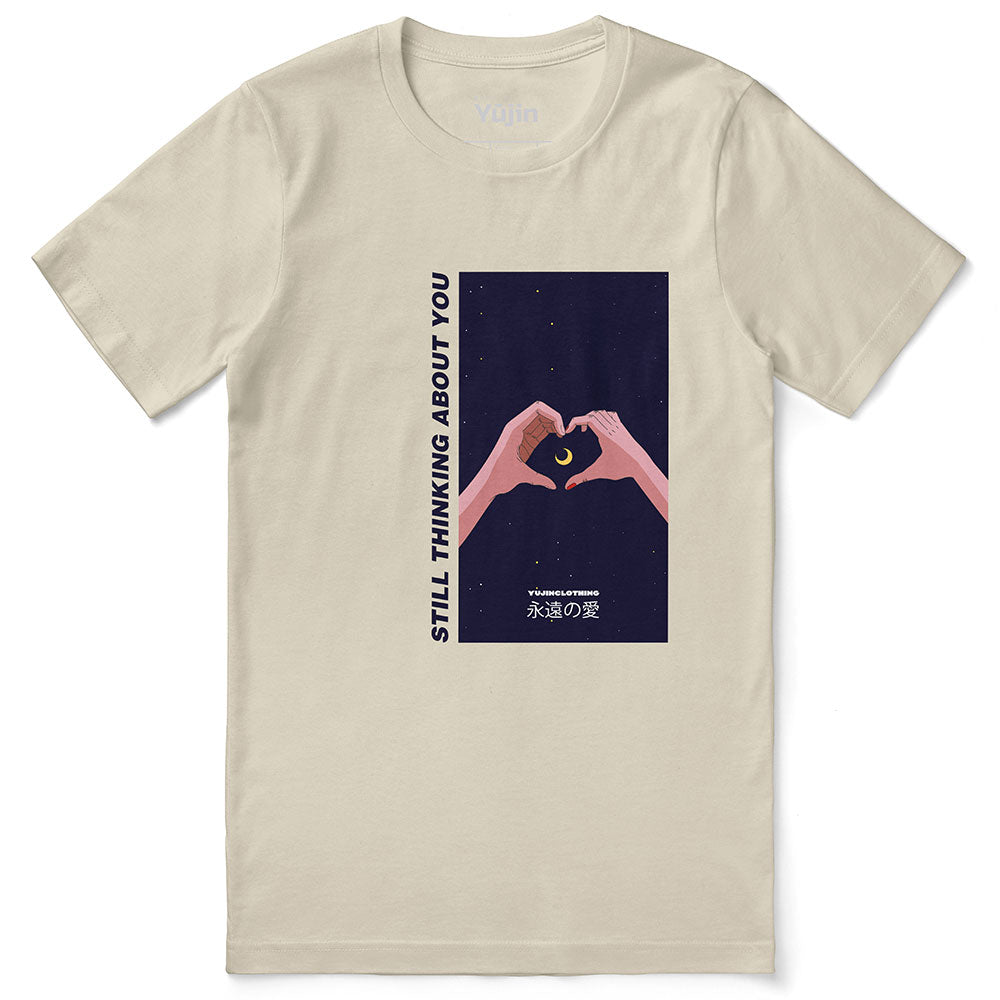 Still Thinking About You T-Shirt