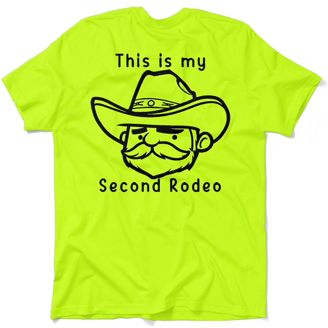 My Second Rodeo - Safety Yellow T-Shirt