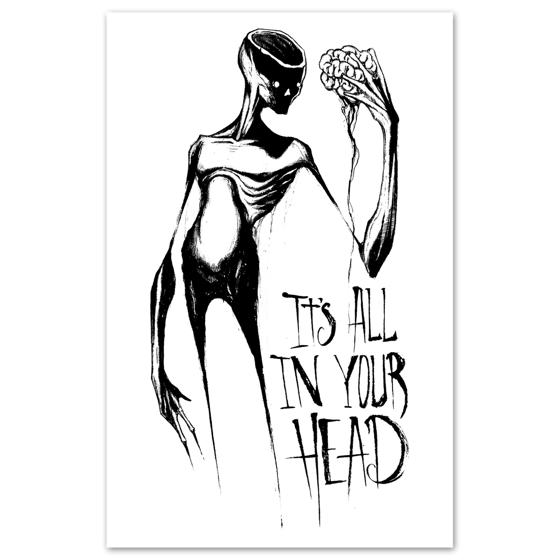 All In Your Head poster by Any Means Necessary Clothing featuring bold, artistic print on 11x17 inch poster.