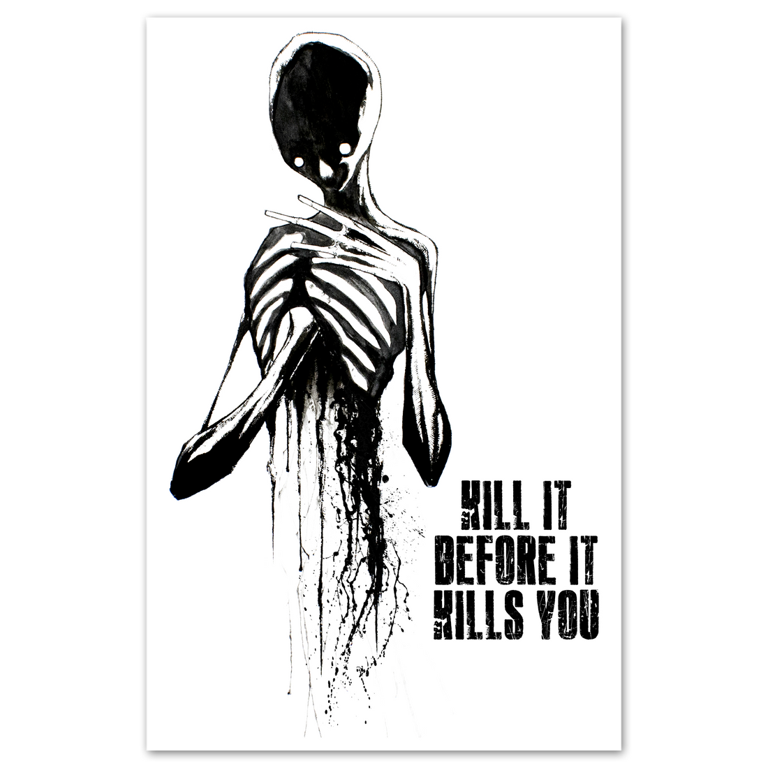 Poster titled "Kill It Before It Kills You" featuring bold text design, from Any Means Necessary Clothing.