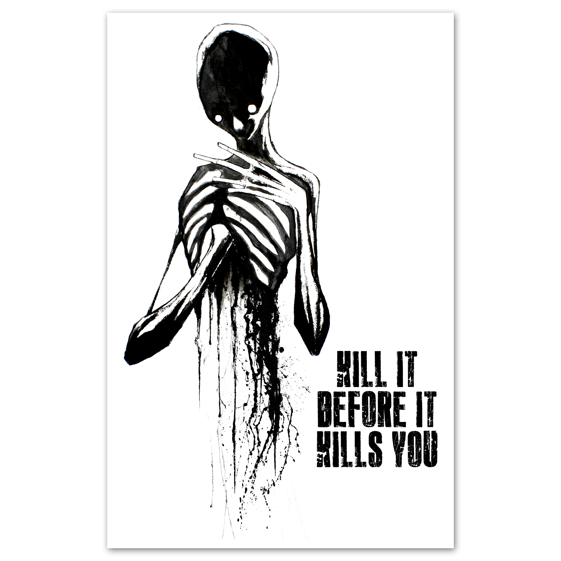 Poster titled "Kill It Before It Kills You" featuring bold text design, from Any Means Necessary Clothing.