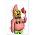 Patrick print poster by Any Means Necessary Clothing featuring a vibrant, artistic illustration of Patrick Star from SpongeBob SquarePants.