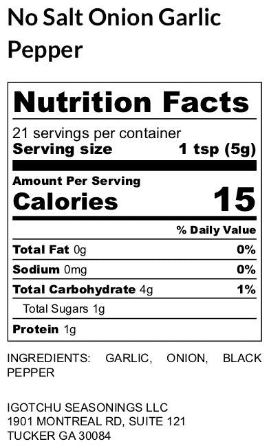 Igotchu No Salt Onion Garlic Pepper seasoning label showing nutritional information and ingredients for savory flavor.