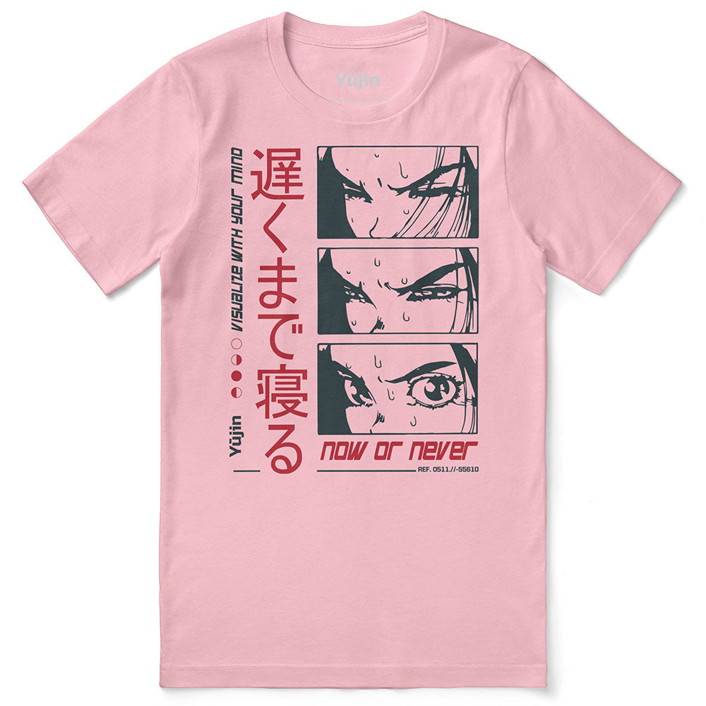 Now Or Never T-Shirt