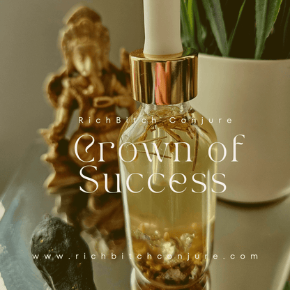 Rich Bitch Conjure Crown of Success Hoodoo Oil bottle with minimalist label, used for achievement, success, and career rituals.